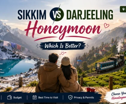 Sikkim vs Darjeeling honeymoon